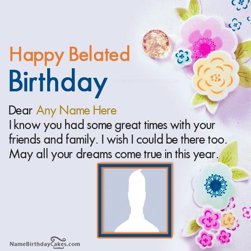 Decorated Belated Happy Birthday Wishes With Name & Photo