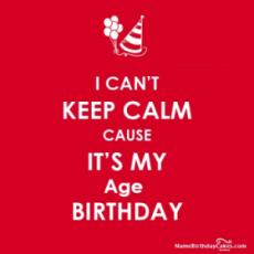 I CANT KEEP CALM Birthday Wishes With Name