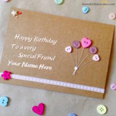 Happy Birthday To Special Friend Card