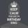 Keep Calm You Are The Birthday King - Create With Photo