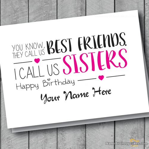 Birthday Card for Friend Sisters With Name