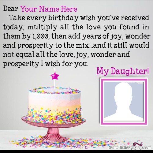 Best Birthday Wishes For Daughter With Name And Photo