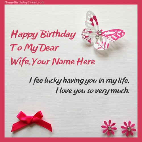 Happy Birthday To My Dear Wife Card