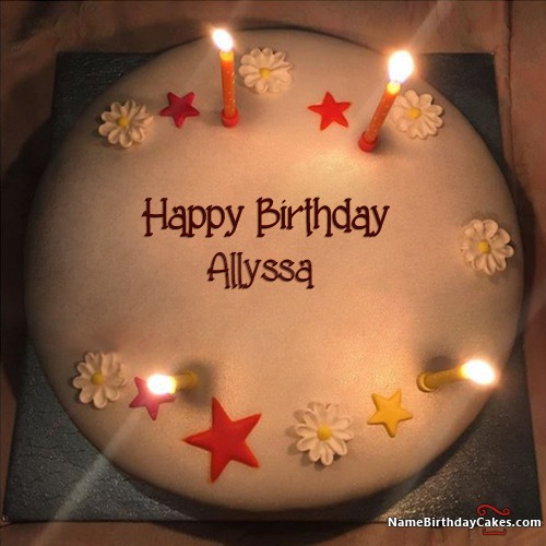 Happy Birthday Allyssa Cakes, Cards, Wishes