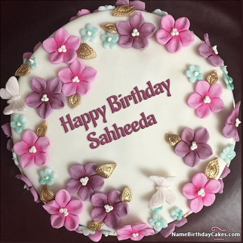 Happy Birthday Sahheeda Cakes, Cards, Wishes