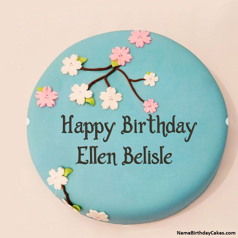 Type Name On Cake For Birthday for Ellen Belisle