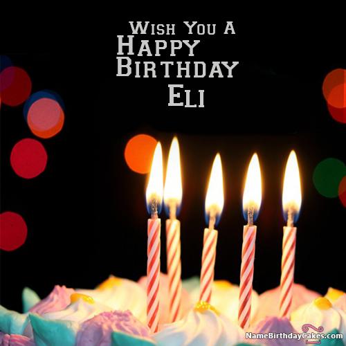 Happy Birthday Eli Images - Download & Share